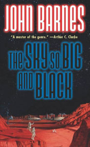 Title: The Sky So Big and Black, Author: John Barnes