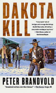 Title: Dakota Kill, Author: Peter Brandvold