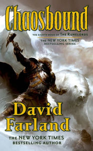 Title: Chaosbound: The Eighth Book of the Runelords, Author: David Farland