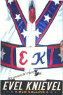 Evel Knievel: An American Hero