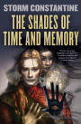 The Shades of Time and Memory: The Second Book of the Wraeththu Histories
