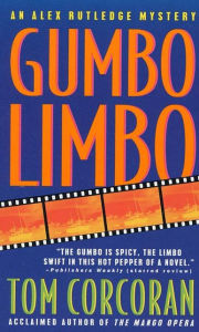 Title: Gumbo Limbo (Alex Rutledge Series #2), Author: Tom Corcoran
