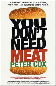 Title: You Don't Need Meat, Author: Peter Cox