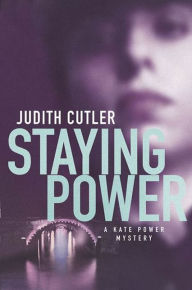 Title: Staying Power: A Kate Power Mystery, Author: Judith Cutler