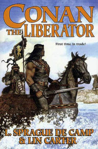 Title: Conan the Liberator, Author: L. Sprague de Camp