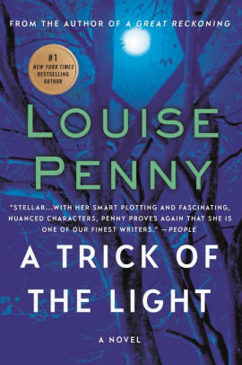 Title: A Trick of the Light (Chief Inspector Gamache Series #7), Author: Louise Penny