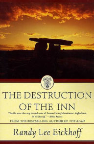 Title: The Destruction of the Inn, Author: Randy Lee Eickhoff