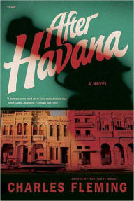 Title: After Havana, Author: Charles Fleming