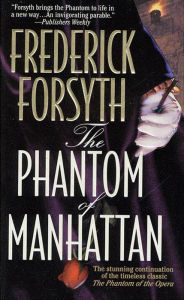 Free audio books in spanish to download The Phantom of Manhattan 9781429974028 (English Edition) by Frederick Forsyth MOBI RTF FB2