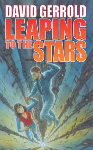 Title: Leaping To The Stars: Book Three in the Starsiders Trilogy, Author: David Gerrold