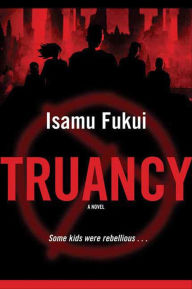 Title: Truancy, Author: Isamu Fukui