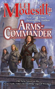 Title: Arms-Commander, Author: L. E. Modesitt Jr.