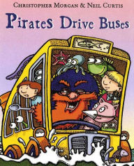 Title: Pirates Drive Buses, Author: Christopher Morgan