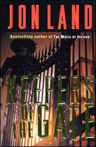 Title: Keepers of the Gate, Author: Jon Land