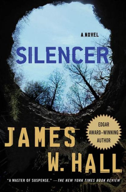 Silencer: A Novel by James W. Hall | NOOK Book (eBook) | Barnes & Noble®