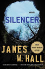 Silencer: A Novel