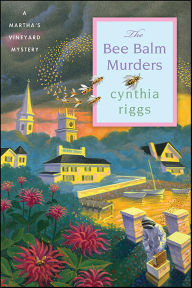 Title: The Bee Balm Murders, Author: Cynthia Riggs