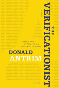 Title: The Verificationist: A Novel, Author: Donald Antrim