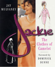 Title: Jackie: The Clothes of Camelot, Author: Jay Mulvaney
