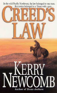 Title: Creed's Law: The Texas Anthem Series: Book 5, Author: Kerry Newcomb