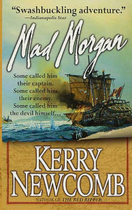 Title: Mad Morgan, Author: Kerry Newcomb
