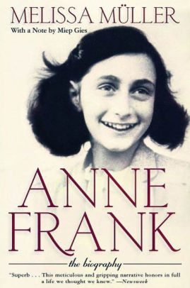 Anne Frank: The Biography (First Edition) by Melissa Müller | NOOK Book ...