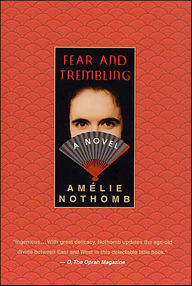 Title: Fear and Trembling, Author: Amélie Nothomb