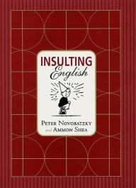 Title: Insulting English, Author: Peter Novobatzky