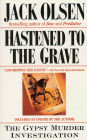 Hastened to the Grave: The Gypsy Murder Investigation