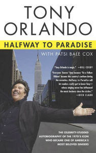Title: Halfway to Paradise, Author: Tony Orlando