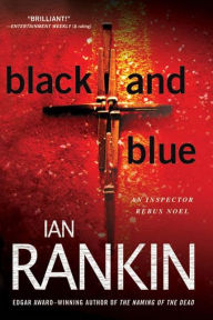 Title: Black and Blue (Inspector John Rebus Series #8), Author: Ian Rankin