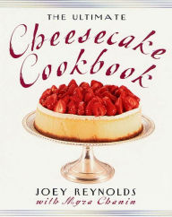 Title: The Ultimate Cheesecake Cookbook, Author: Joey Reynolds