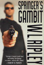 Springer's Gambit: A Cole Springer Mystery