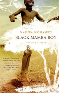 Title: Black Mamba Boy: A Novel, Author: Nadifa Mohamed