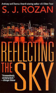 Title: Reflecting the Sky: A Bill Smith/Lydia Chin Novel, Author: S. J. Rozan