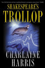 Shakespeare's Trollop: A Lily Bard Mystery