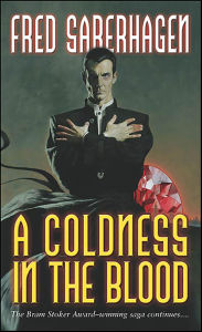 Title: A Coldness in the Blood, Author: Fred Saberhagen