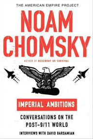 Imperial Ambitions: Conversations on the Post-9/11 World