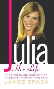 Title: Julia: Her Life, Author: James Spada