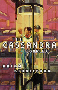 Title: The Cassandra Complex, Author: Brian Stableford