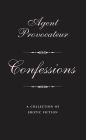 Agent Provocateur: Confessions: A Collection of Erotic Fiction