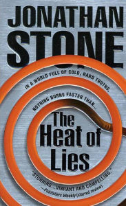 Title: The Heat of Lies, Author: Jonathan Stone