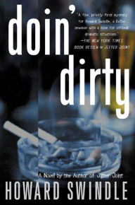 Title: Doin' Dirty: A Novel, Author: Howard Swindle