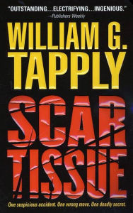 Title: Scar Tissue (Brady Coyne Series #17), Author: William G. Tapply