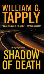 Title: Shadow of Death (Brady Coyne Series #20), Author: William G. Tapply