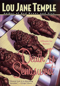 Title: Death Is Semisweet: A Heaven Lee Mystery, Author: Lou Jane Temple