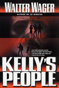 Title: Kelly's People, Author: Walter Wager