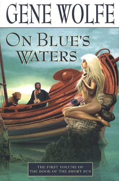 On Blue's Waters (Book of the Short Sun #1)