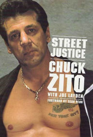 Title: Street Justice, Author: Chuck Zito