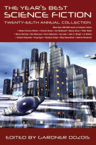 Title: The Year's Best Science Fiction: Twenty-Eighth Annual Collection, Author: Gardner Dozois